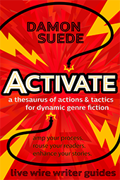 ACTIVATE: a thesaurus of actions & tactics for dynamic genre fiction