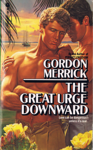 The Great Urge Downward by Gordon Merrick