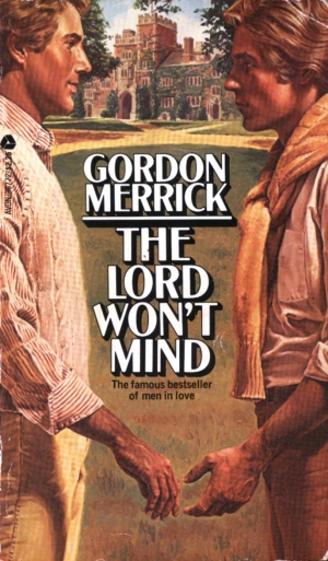 The Lord Won't Mind by Gordon Merrick